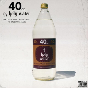 40 Oz. Of Holy Water