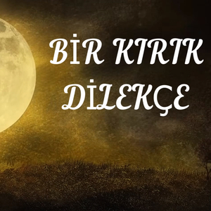 BİR KIRIK DİLEKÇE-M.FETHULLAH GÜLEN-DUA KİTABI SESLİ BEŞİNCİ BÖLÜM