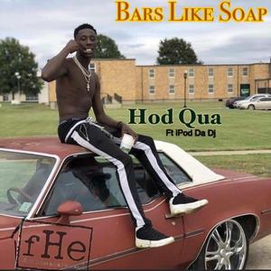 Bars Like Soap (feat. Ipod Da Dj)