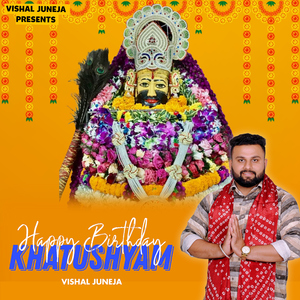 Happy Birthday Khatushyam