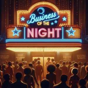 Business Of The Night