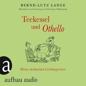 Teekessel und Othello - Meine sächsischen Lieblingswitze, Titel 2