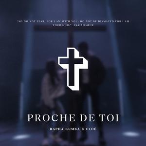 Proche De Toi