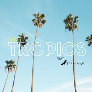 Tropics (Original)