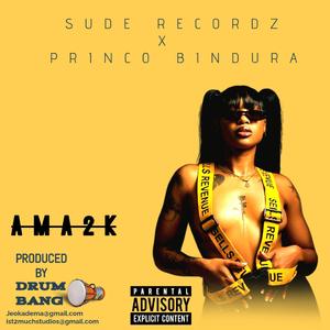 AMA2K (feat. PRINCO BINDURA)