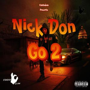 Go 2 (feat. Nick Don)