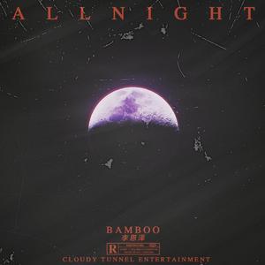 All Night (feat. Bamboo)