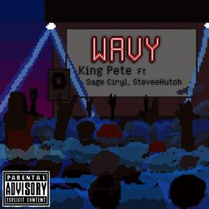 WAVY (feat. Sage Ciryl & SteveeHutch)