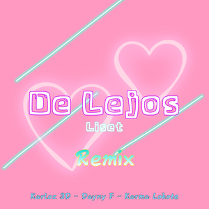 De Lejos (Liset) (Remix)