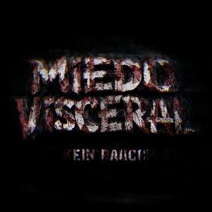 Miedo Visceral