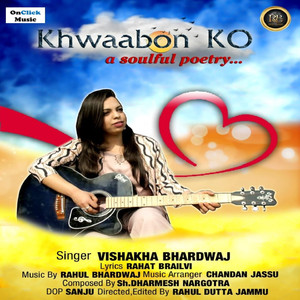 Khwaabon Ko (A Soulful Poetry)