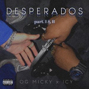 DESPERADOS (part. I)