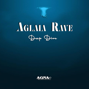 Deep Dive (Aglaia Rave Original Mix)