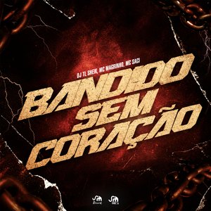 Bandido Sem Coração