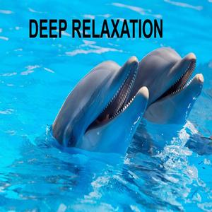 DEEP RELAXATION
