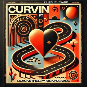 Curvin (feat. Kickpushkade) (Girl You Drunk)