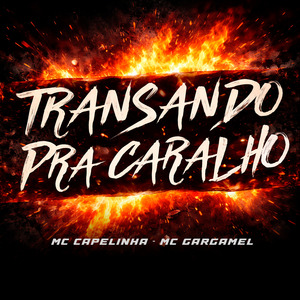 Transando pra Caralho