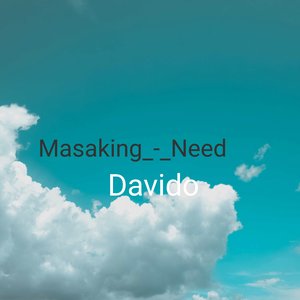 Masaking Need