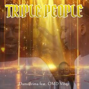 Triple People (feat. OMD Vibez) (Deluxe)