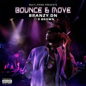 Bounce and Move (feat. R Brown)