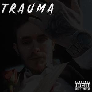 T R A U M A
