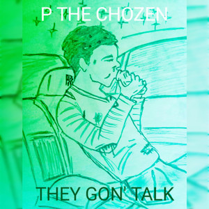 They Gon' Talk