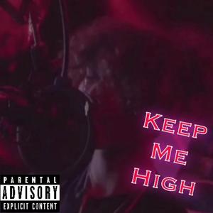 Keep My High
