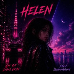 Helen-Git Yat Zıbar Beybi