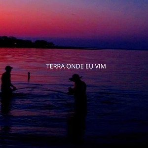 TERRA ONDE EU VIM