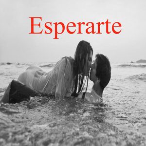 Esperarte