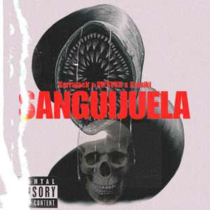 SANGUIJUELA! (feat. RIPSVKKK & Kasiki)