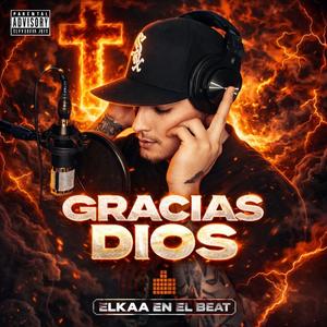 Gracias DIOS (ElKAA)