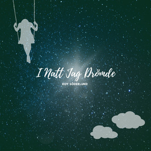 I Natt Jag Drömde