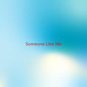 Someone Like Me (Instrumental version originally performed by Atomic Kitten)