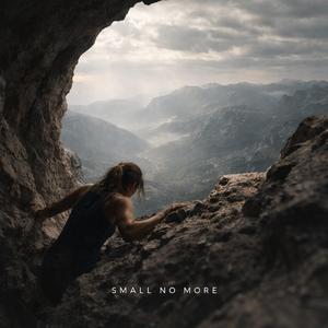 Small No More