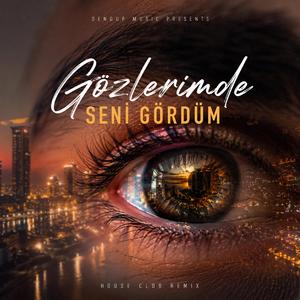 Gözlerimde Seni Gördüm