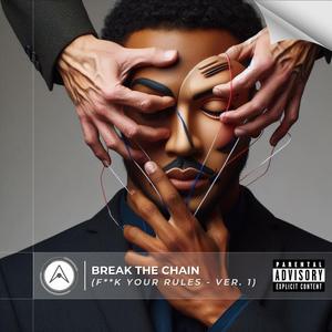 Break the Chain (Ver. 1)