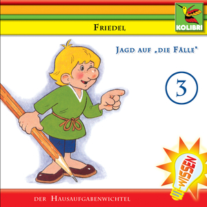 Friedel der Hausaufgabenwichtel - Folge 3 - Jagd auf "Die Fälle" - Track 03