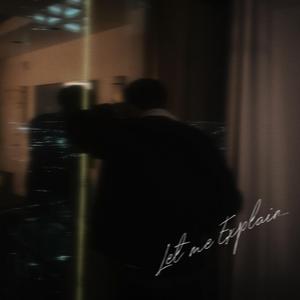 Let Me Explain (feat. Cj Folds)