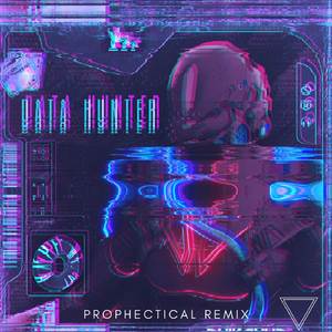 Data Hunter (Prophectical Remix)