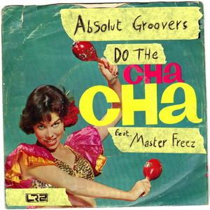 Do the Cha Cha (Instrumental Mix)