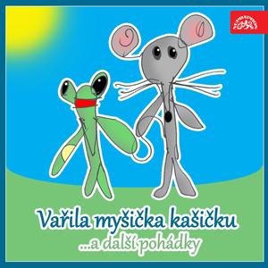 Vařila myšička kašičku V. Pásmo veršů, říkadel a her pro nejmenší