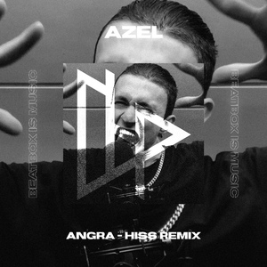 ANGRA (Hiss Remix)
