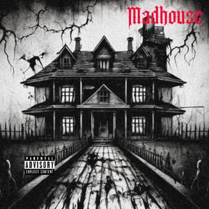 Madhouse