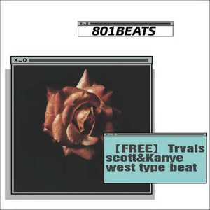 [FREE]Travis scott&Kanye west type beat