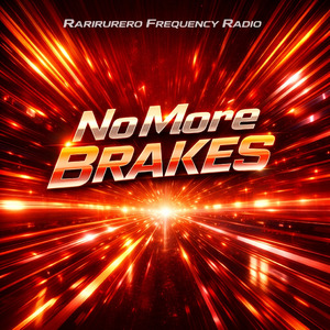 No More Brakes