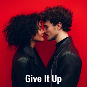 Give It Up
