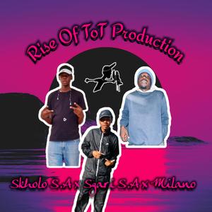 Rise Of ToT Production (feat. By Skholo S.A x Sgari S.A x Milano)
