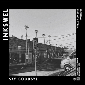 Say Goodbye (Kid Sublime Remix)