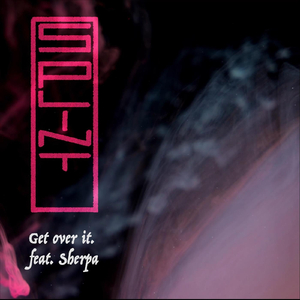 Get over It. (feat. SHERPA)